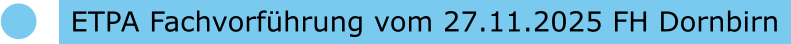 ETPA Fachvorführung vom 27.11.2025 FH Dornbirn