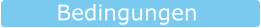 Bedingungen